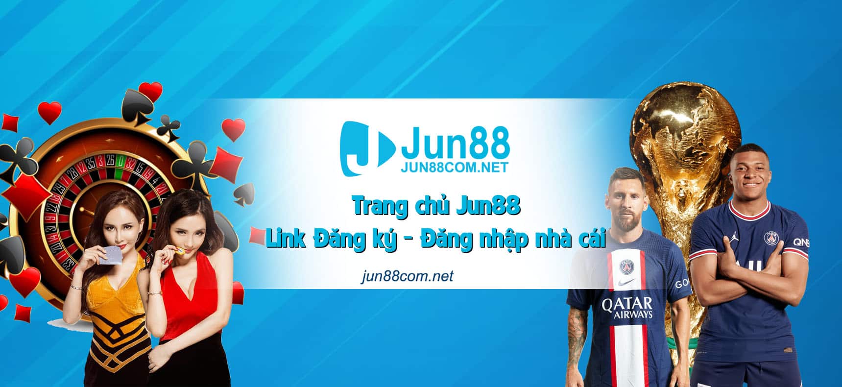 Đăng nhập vào JUN88.COM - Trang giải trí hàng đầu Việt Nam